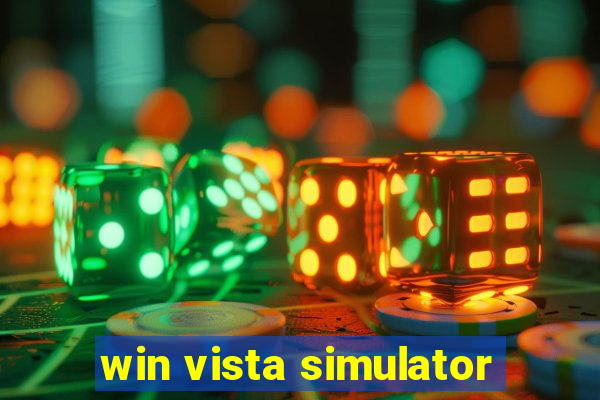 win vista simulator